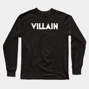 Villain Long Sleeve T-Shirt